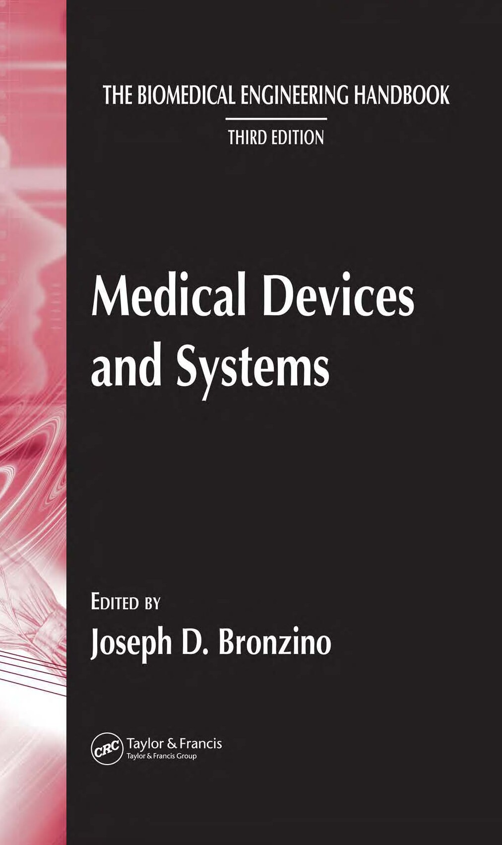 the biomedical engineering handbook third edition